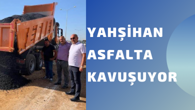 Photo of Yahşihan 4 Haziranda Asfalta Kavuşuyor