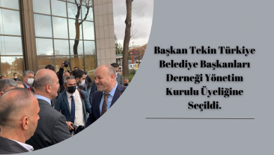 Photo of Başkan Tekin Türkiye Belediye Başkanları Derneği Yönetim Kurulu Üyeliğine Seçildi