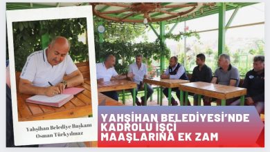 Photo of YAHŞİHAN BELEDİYESİ’NDE KADROLU İŞÇİ MAAŞLARINA EK ZAM