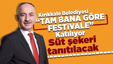 Photo of Kırıkkale Belediyesi, Tam Bana Göre Festival’ine katılacak