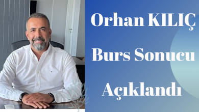 Photo of Orhan KILIÇ Burs Sonuçları Açıklandı