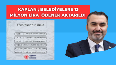 Photo of Kaplan Belediyelere 13 Milyon Lira Ödenek Aktarıldı